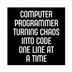 Computer Programmer Turning Chaos into Code, One Line at a Time Posters and Art